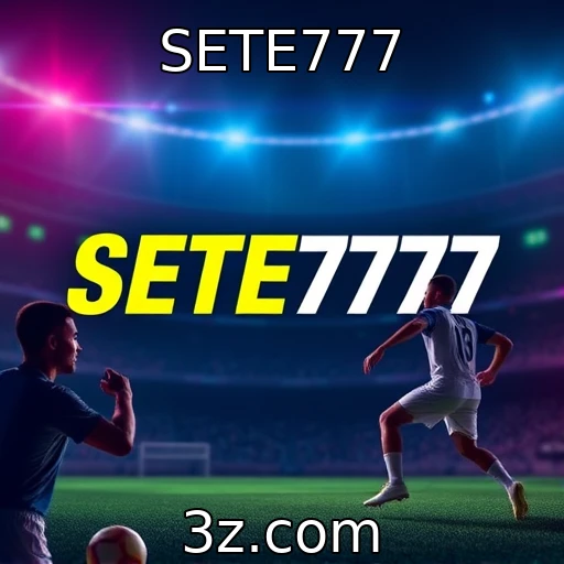 SETE777 Aposta Esportiva: Estratégias para Maximizar Seus Lucros